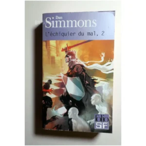 L'échiquier du mal t.2...Simmons Gallimard 2000