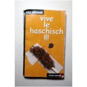 Vive le haschisch !!!...Véquaud L'Esprit Frappeur 1999