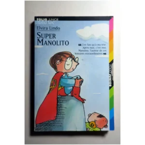 Super Manolito...Lindo Gallimard 1998