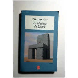 La Musique du hasard...Auster Le Livre de Poche 1995