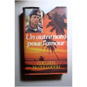 Un autre nom pour l'amour...Mc Cullough France Loisirs 1982