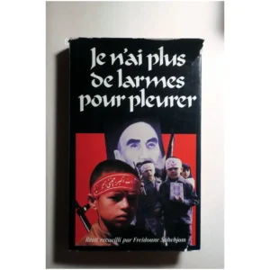 Je n'ai plus de larmes pour pleurer...Sahebjam France Loisirs 1986