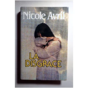 La disgrâce...mai France Loisirs 1981