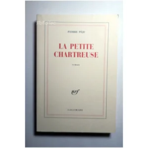 La Petite Chartreuse...Péju Gallimard 2002
