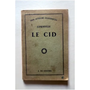 Le Cid...Corneille De Gigord