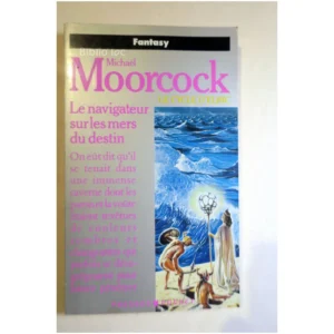 Le Cycle d'Elric, tome 3 - Le Navigateur...Moorcock Pocket 1999