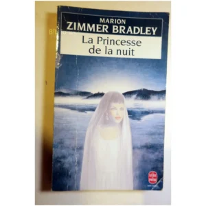 La princesse de la nuit...Zimmer Bradley Le Livre de Poche 2007