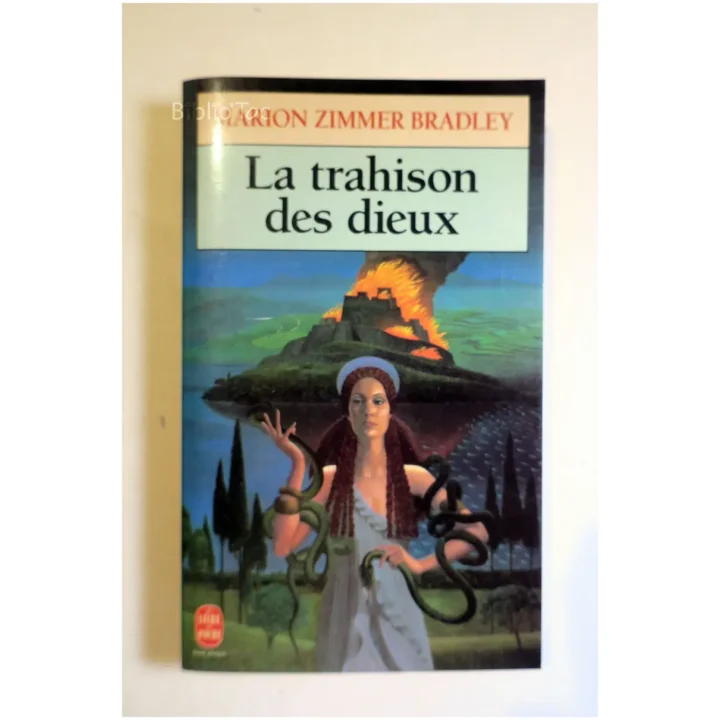 La trahison des dieux...Zimmer Bradley Le Livre de Poche 1991