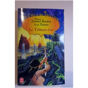 Le cycle du Trillium, tome 2 -Le Trilliu...Norton Le Livre de Poche 1998