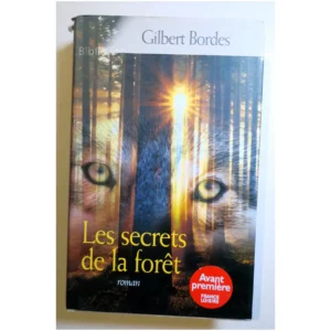 Les secrets de la forêt...Bordes France Loisirs 2008