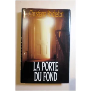 La porte du fond...Rochefort France Loisirs 1990