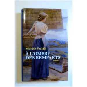 A l'ombre des remparts...Foulain France Loisirs 2011