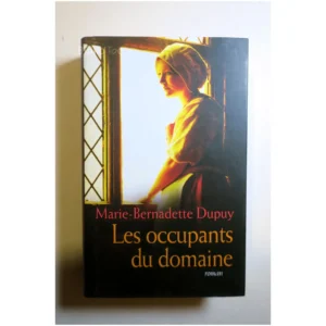 Les occupants du domaine...Dupuy France Loisirs 1999