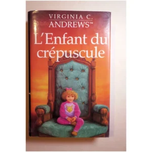 L'Enfant du crépuscule...Andrews France Loisirs 1994