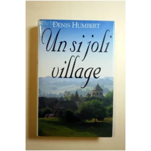 Un si joli village...Humbert France Loisirs 1993