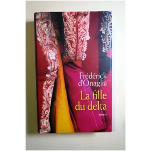 La fille du delta...Onaglia (d') France Loisirs 2012