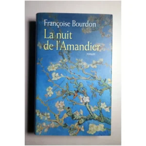 La nuit de l'Amandier...Bourdon France Loisirs 2010