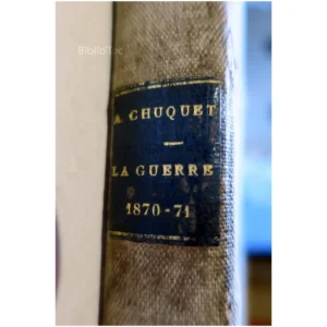 La Guerre 1870-71...Chuquet Léon Chaillet 1895