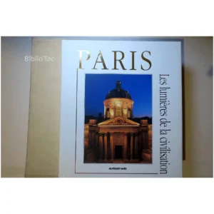 Paris Les lumières de la civilisation... Autostrade 2000
