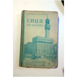L'Italie par les textes...Barincou Hachette 1940