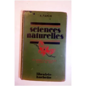 Sciences naturelles Classe de 5e...Famin Hachette 1938