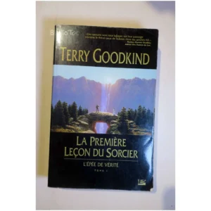 La Première leçon du sorcier...Goodkind Bragelonne 2007