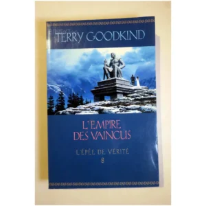 L'Épée de Vérité, tome 8-L'Empire des va...Goodkind Bragelonne 2010