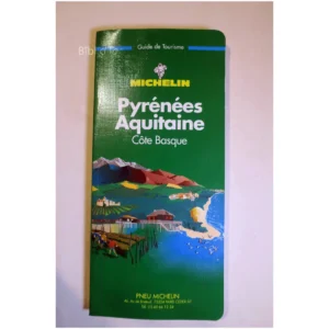 Guide de Tourisme Michelin Pyrénées Aqui... Michelin 1995