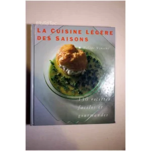 La cuisine légère des saisons...Vincent Maïzena