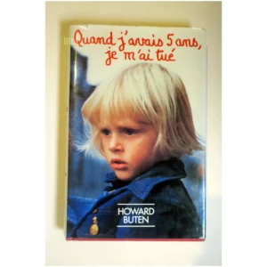 Quand j'avais 5 ans, je m'ai tué...Buten France Loisirs 1982