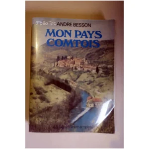 Mon pays comtois...Desson France Empire 1981