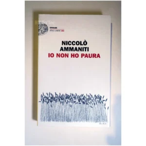 Io non ho paura...Ammaniti Einaudi 2011