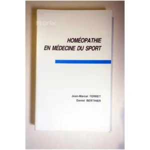 Homéopathie en médecine du sport...Ferret Boiron 1987