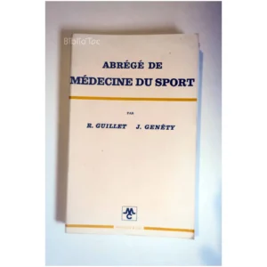 Abrégé de Médecine du sport...Guillet Masson 1973
