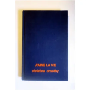 J'aime la vie...Arnothy France Loisirs 1977