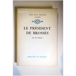 Le Président des Brosses (exemplaire Pre...Florenne Mercure de France 1964