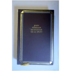 Le couloir de la mort...Grisham France Loisirs 1996