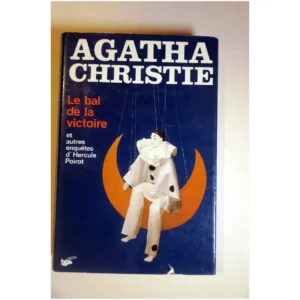 Le bal de la victoire et autres enquêtes...Christie Librairie des Champs-Elysées 1979