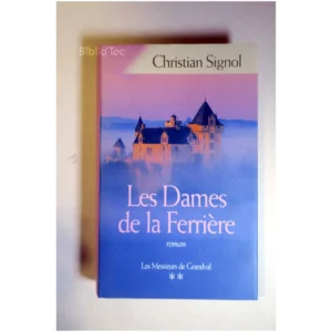 Les Messieurs de Grandval 2 – Les Dames ...Signol France Loisirs 2007