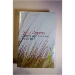 Allons voir plus loin, veux-tu ?...Duperey Le Grand Livre du Mois 2002
