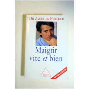 Maigrir vite et bien...Fricker Odile Jacob 2002
