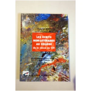 Les écrits non-littéraires au collège-De...Quet C.R.D.P. de Grenoble 1995