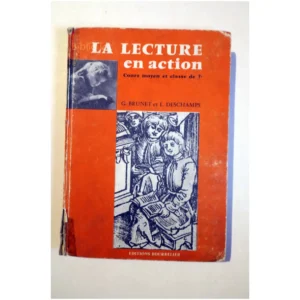 La lecture en action CM et 7ème...Brunet Bourrelier 1958