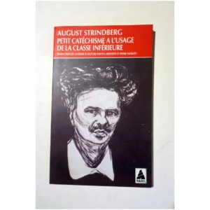 Petit catéchisme à l'usage de la classe ...Strindberg Babel 1993