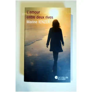 L'amour entre deux rives...Ienzer France Loisirs 2018
