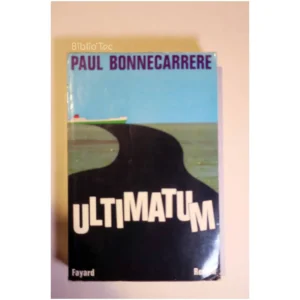 Ultimatum...Bonnecarrère Fayard 1975