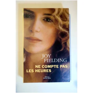 Ne compte pas les heures...Fielding France Loisirs 2001