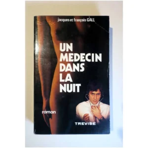 Un médecin dans la nuit...Gall Trévise 1974