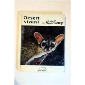Désert vivant...Disney Hachette 1955