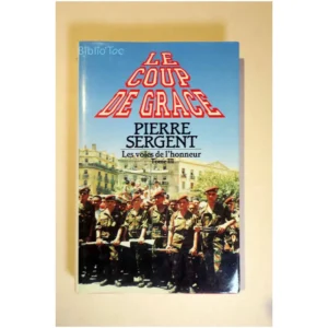 Les voies de l'honneur Tome III – Le cou...Sergent France Loisirs 1990